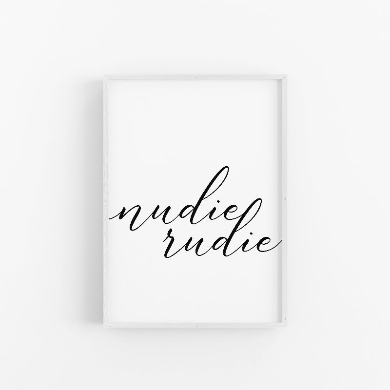 Nudie Rudie | Cheeky Typography Prints | Lynette Cooper Prints and Sketches