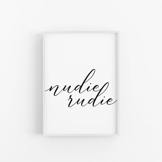 Nudie Rudie | Cheeky Typography Prints | Lynette Cooper Prints and Sketches